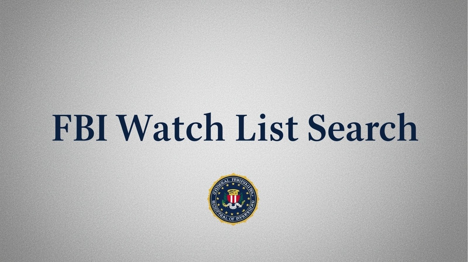 The Future of FBI Watch List Screening Technology