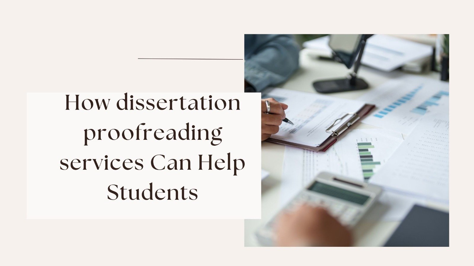 How dissertation proofreading services Can Help Students